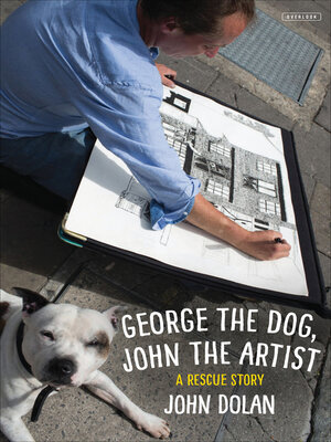 cover image of George the Dog, John the Artist